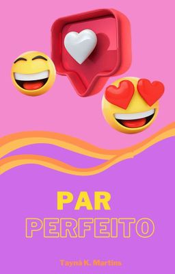 Par Perfeito (one-shot) (completa)