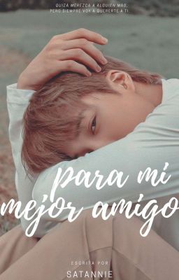 Para mi mejor amigo ↪ k.j.i -; 03