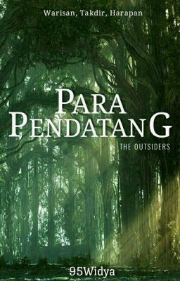 Para Pendatang (The Outsiders)