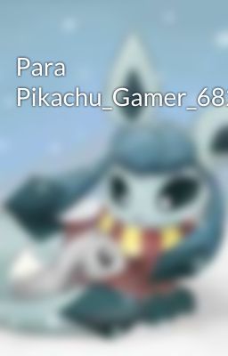 Para Pikachu_Gamer_682