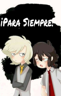 ¡Para Siempre! ‹ Gold x Fred › #FNAFHS 