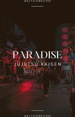 PARADISE • JUJUTSU KAISEN