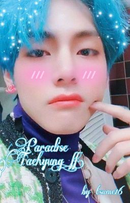 Paradise (Taehyung ff)