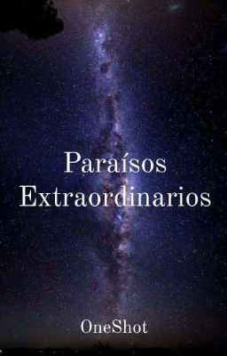 Paraísos extraordinarios.