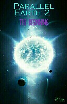 Parallel Earth 2 : The Beginning