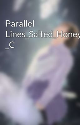 Parallel Lines_Salted_Honey _C
