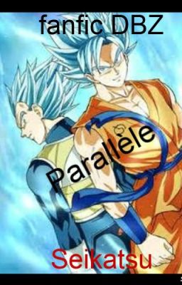 Parallèle :Fanfic DBZ