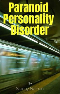 Paranoid Personality Disorder