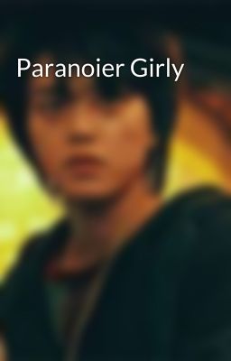 Paranoier Girly