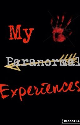 Paranormal experiences