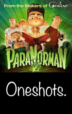 Paranorman: Oneshots.