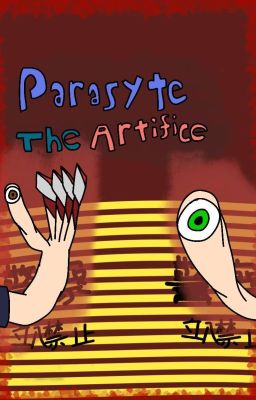 Parasyte - The Artifice (BEING REWRITTEN)