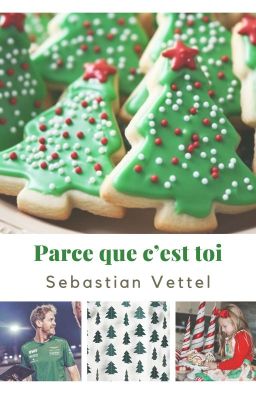 Parce que c'est toi × VETTEL ✓