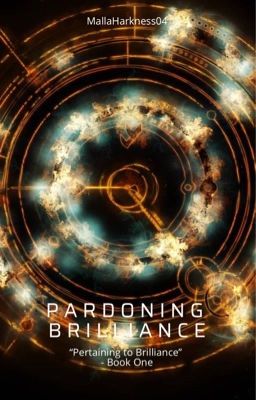 Pardoning Brilliance - Book One