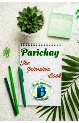 Parichay (The  Interview book)