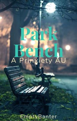 Park Bench (Prinxiety AU)