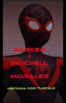 Parker=Mitchell=Morales