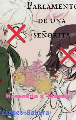 Parlamento De Una Señorita [KomaMiki] [One-shot]