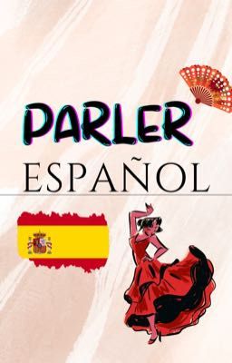 PARLER ESPAÑOL