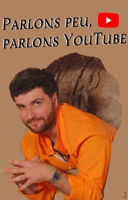 Parlons peu, parlons YouTube