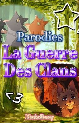 Parodies La Guerre Des Clans