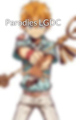 Parodies LGDC