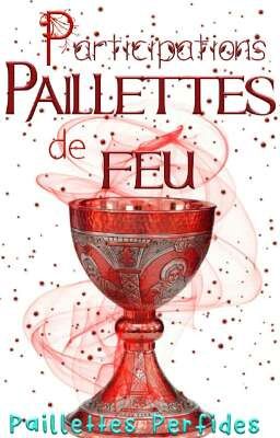 Participations Paillettes de feu [édition 1]