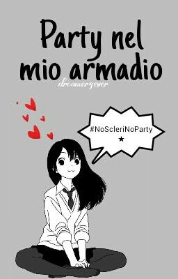 Party nel mio armadio [SOSPESA]