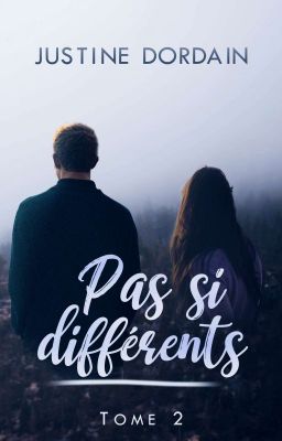 Pas si différents - Tome 2 - [ ÉDITÉ ]