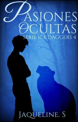 Pasiones Ocultas [Serie Ice Daggers 4]