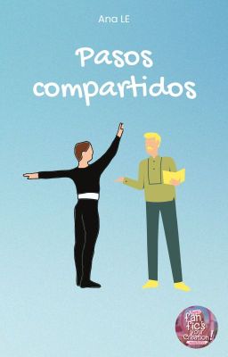 Pasos Compartidos (LAWRUSSO) Retos Rayo - Es de Fanfics #2