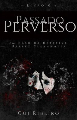 Passado Perverso (DEGUSTAÇÃO)