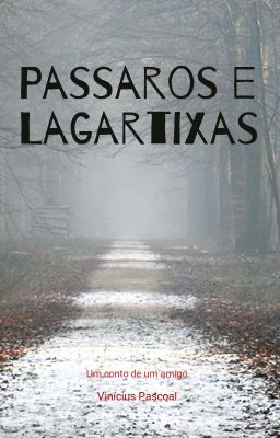 Pássaros e Lagartixas