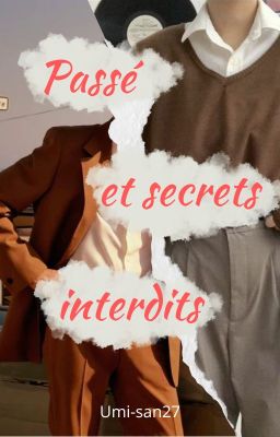 Passés et secrets interdits