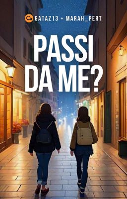 Passi da me?