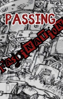 Passing Fascination (Eustass Kid x Reader)