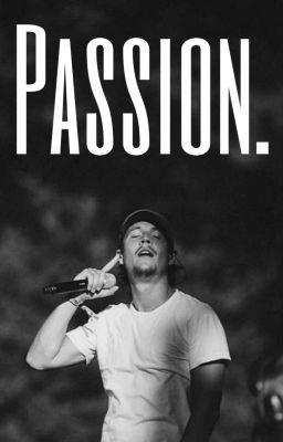 Passion.