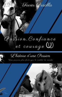 Passion, Confiance et Courage... ❤ (Publié Heaven Dream Éditions, Dispo Amazon)