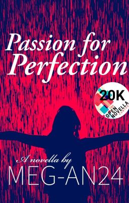 Passion for Perfection | Open Novella Contest 2019