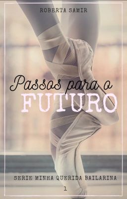 Passos para o futuro (DEGUSTAÇÃO/ DISPONIVEL NA AMAZON)