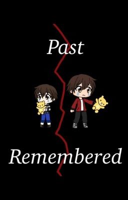 Past Remembered