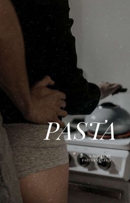 PASTA (BACA LENGKAP DI DREAME)