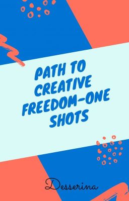 Path to creative freedom - One shots