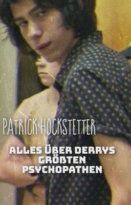 Patrick Hockstetter-alles über Derrys größten Psychopathen