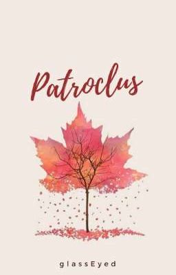 Patroclus || Poetry ✓