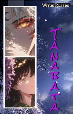 [PAUSADA] TANABATA: Sesshomaru y Aome