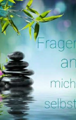  [PAUSIERT]   Fragen an mich selbst 