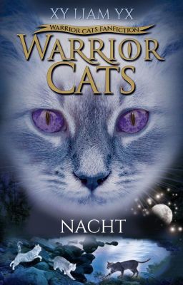 Pausiert :( Nacht (Warrior Cats FF)