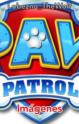 Paw Patrol (Imágenes)