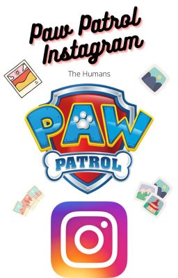 PAW Patrol Instagram: The Humans